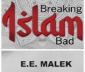 BREAKING ISLAM BAD: A Yorkshire author shares in intimate detail his life behind the scenes of a Pakistani Muslim man living two parallel lives in the UK