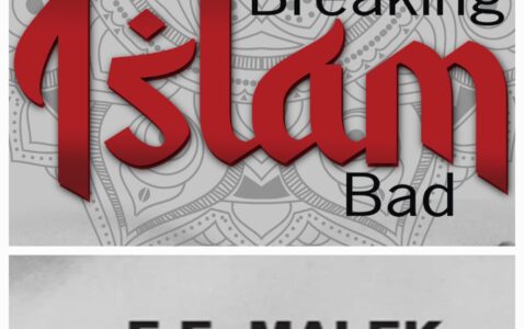 BREAKING ISLAM BAD: A Yorkshire author shares in intimate detail his life behind the scenes of a Pakistani Muslim man living two parallel lives in the UK